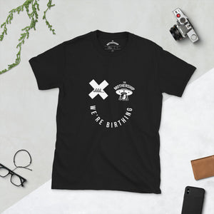 Shhh… We’re Birthing Unisex T-Shirt